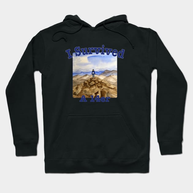 I Survived A 14er Hoodie by MMcBuck